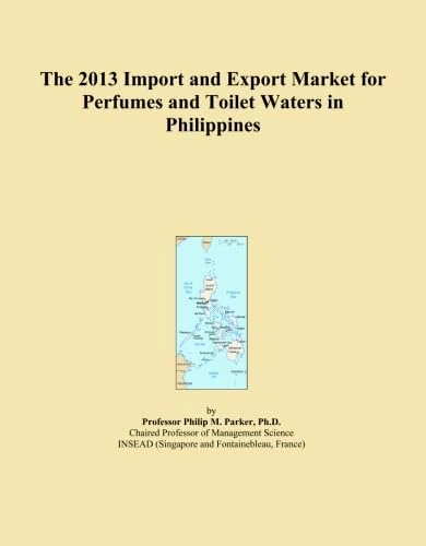 The 2013 Import and Export Market for Perfumes and Toilet Waters in Philippines