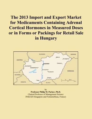 The 2013 Import and Export Market for Medicaments Containing Adrenal Cortical Hormones in Measured Doses or in Forms or Packings for Retail Sale in Hungary
