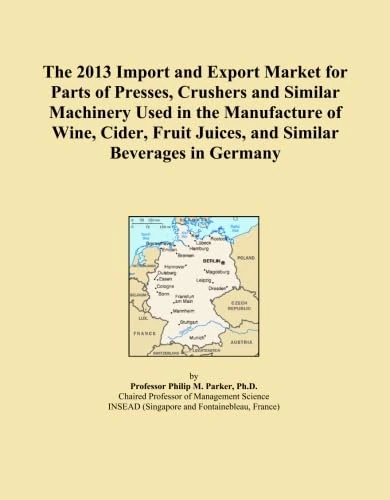 The 2013 Import and Export Market for Parts of Presses, Crushers and Similar Machinery Used in the Manufacture of Wine, Cider, Fruit Juices, and Similar Beverages in Germany