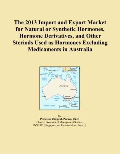 The 2013 Import and Export Market for Natural or Synthetic Hormones, Hormone Derivatives, and Other Steriods Used as Hormones Excluding Medicaments in Australia
