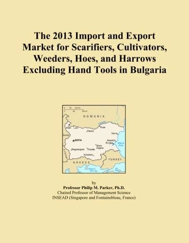 The 2013 Import and Export Market for Scarifiers, Cultivators, Weeders, Hoes, and Harrows Excluding Hand Tools in Bulgaria
