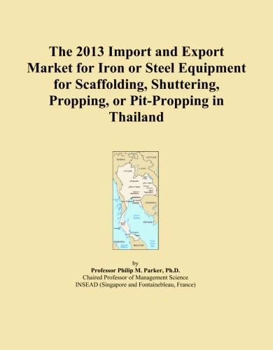 The 2013 Import and Export Market for Iron or Steel Equipment for Scaffolding, Shuttering, Propping, or Pit-Propping in Thailand