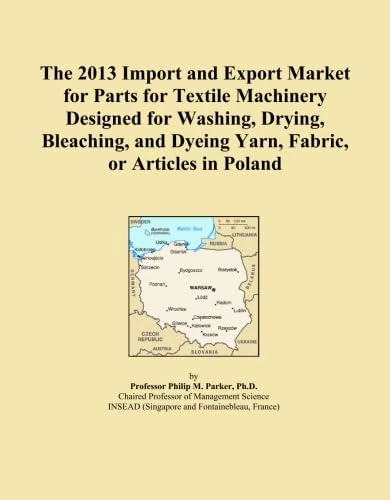The 2013 Import and Export Market for Parts for Textile Machinery Designed for Washing, Drying, Bleaching, and Dyeing Yarn, Fabric, or Articles in Poland