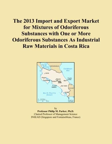 The 2013 Import and Export Market for Mixtures of Odoriferous Substances with One or More Odoriferous Substances As Industrial Raw Materials in Costa Rica