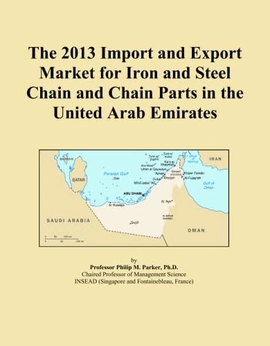 The 2013 Import and Export Market for Iron and Steel Chain and Chain Parts in the United Arab Emirates