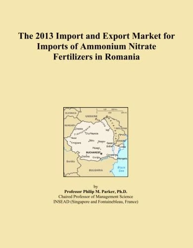 The 2013 Import and Export Market for Imports of Ammonium Nitrate Fertilizers in Romania