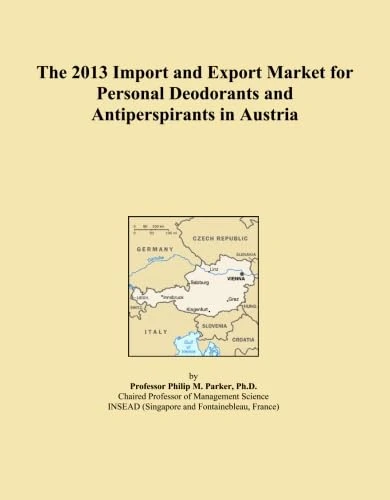 The 2013 Import and Export Market for Personal Deodorants and Antiperspirants in Austria