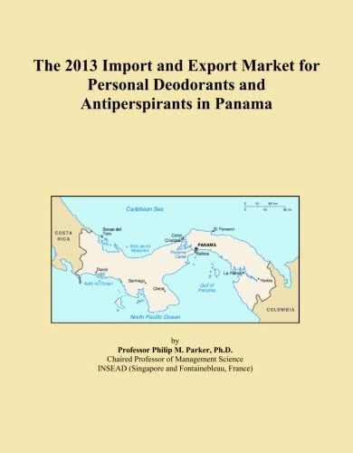 The 2013 Import and Export Market for Personal Deodorants and Antiperspirants in Panama