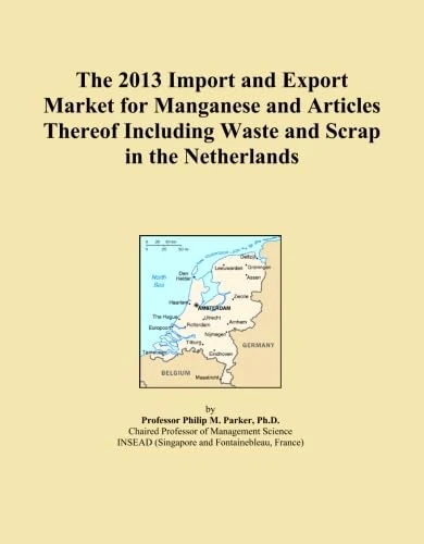 The 2013 Import and Export Market for Manganese and Articles Thereof Including Waste and Scrap in the Netherlands