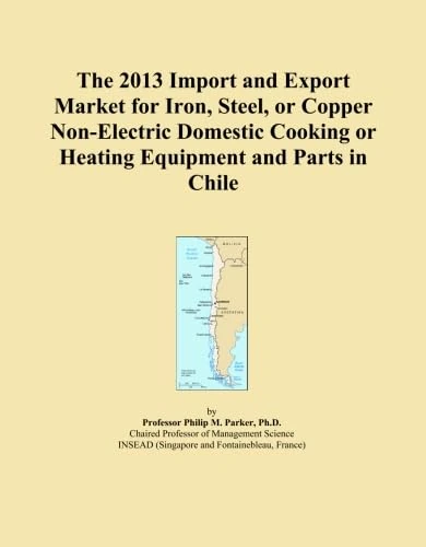 The 2013 Import and Export Market for Iron, Steel, or Copper Non-Electric Domestic Cooking or Heating Equipment and Parts in Chile