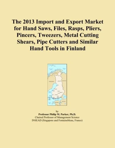 The 2013 Import and Export Market for Hand Saws, Files, Rasps, Pliers, Pincers, Tweezers, Metal Cutting Shears, Pipe Cutters and Similar Hand Tools in Finland