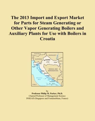 The 2013 Import and Export Market for Parts for Steam Generating or Other Vapor Generating Boilers and Auxiliary Plants for Use with Boilers in Croatia