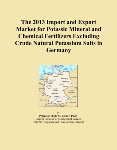 The 2013 Import and Export Market for Potassic Mineral and Chemical Fertilizers Excluding Crude Natural Potassium Salts in Germany