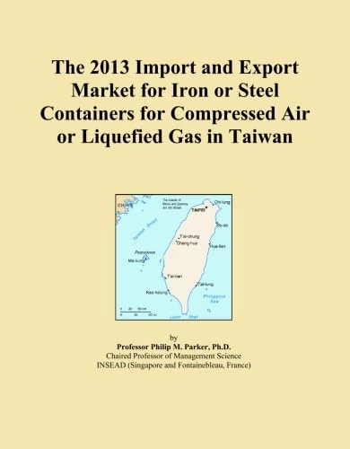 The 2013 Import and Export Market for Iron or Steel Containers for Compressed Air or Liquefied Gas in Taiwan
