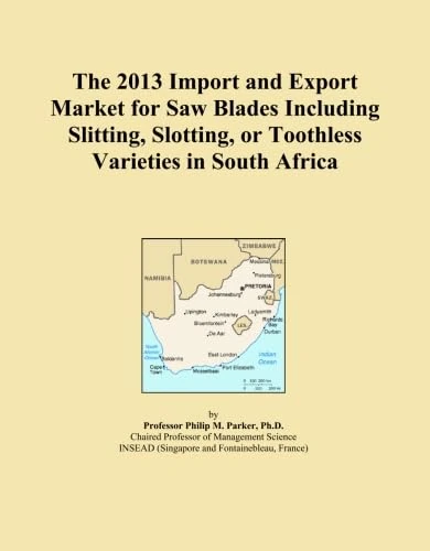The 2013 Import and Export Market for Saw Blades Including Slitting, Slotting, or Toothless Varieties in South Africa