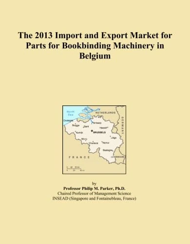 The 2013 Import and Export Market for Parts for Bookbinding Machinery in Belgium