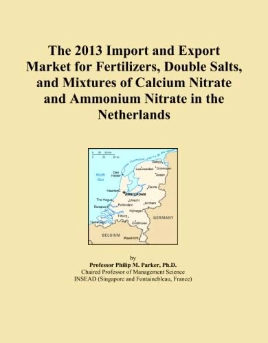 The 2013 Import and Export Market for Fertilizers, Double Salts, and Mixtures of Calcium Nitrate and Ammonium Nitrate in the Netherlands