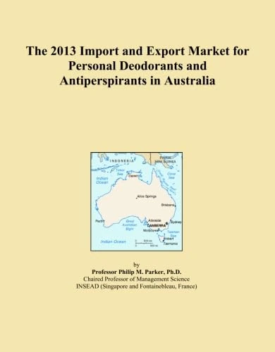 The 2013 Import and Export Market for Personal Deodorants and Antiperspirants in Australia