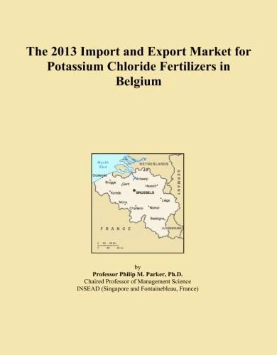 The 2013 Import and Export Market for Potassium Chloride Fertilizers in Belgium