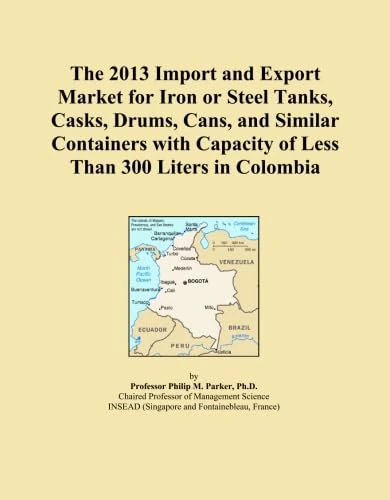The 2013 Import and Export Market for Iron or Steel Tanks, Casks, Drums, Cans, and Similar Containers with Capacity of Less Than 300 Liters in Colombia