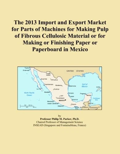 The 2013 Import and Export Market for Parts of Machines for Making Pulp of Fibrous Cellulosic Material or for Making or Finishing Paper or Paperboard in Mexico