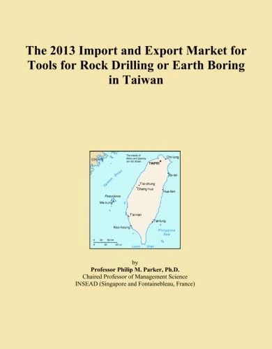 The 2013 Import and Export Market for Tools for Rock Drilling or Earth Boring in Taiwan