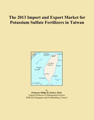 The 2013 Import and Export Market for Potassium Sulfate Fertilizers in Taiwan