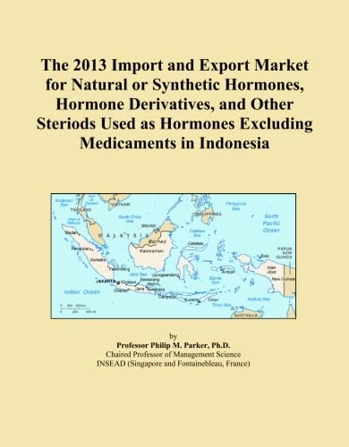 The 2013 Import and Export Market for Natural or Synthetic Hormones, Hormone Derivatives, and Other Steriods Used as Hormones Excluding Medicaments in Indonesia