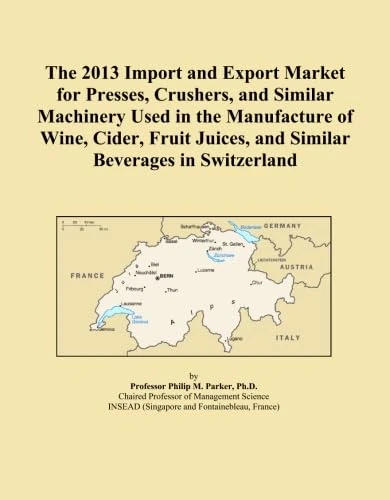The 2013 Import and Export Market for Presses, Crushers, and Similar Machinery Used in the Manufacture of Wine, Cider, Fruit Juices, and Similar Beverages in Switzerland