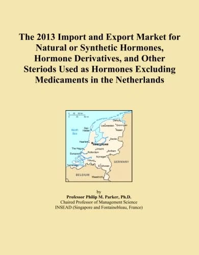 The 2013 Import and Export Market for Natural or Synthetic Hormones, Hormone Derivatives, and Other Steriods Used as Hormones Excluding Medicaments in the Netherlands