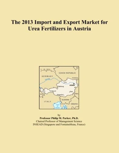 The 2013 Import and Export Market for Urea Fertilizers in Austria