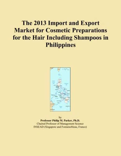 The 2013 Import and Export Market for Cosmetic Preparations for the Hair Including Shampoos in Philippines