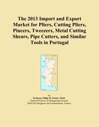 The 2013 Import and Export Market for Pliers, Cutting Pliers, Pincers, Tweezers, Metal Cutting Shears, Pipe Cutters, and Similar Tools in Portugal - Image 1
