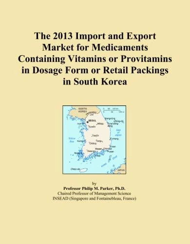 The 2013 Import and Export Market for Medicaments Containing Vitamins or Provitamins in Dosage Form or Retail Packings in South Korea
