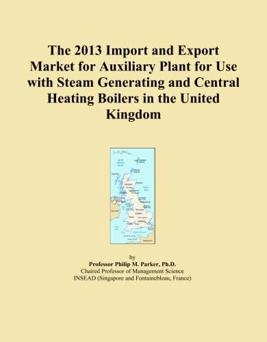 The 2013 Import and Export Market for Auxiliary Plant for Use with Steam Generating and Central Heating Boilers in the United Kingdom