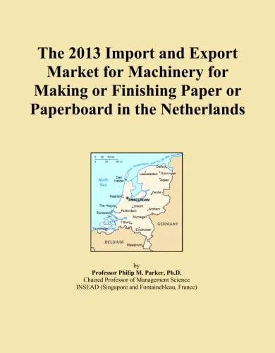 The 2013 Import and Export Market for Machinery for Making or Finishing Paper or Paperboard in the Netherlands