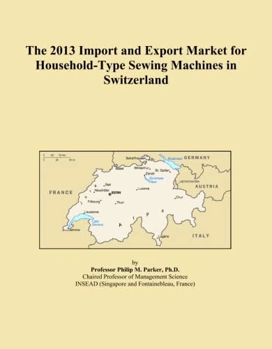 The 2013 Import and Export Market for Household-Type Sewing Machines in Switzerland