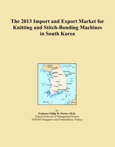 The 2013 Import and Export Market for Knitting and Stitch-Bonding Machines in South Korea