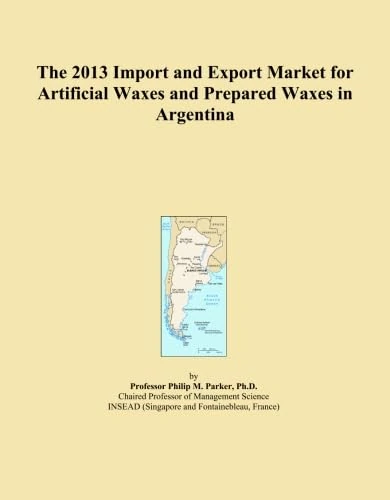 The 2013 Import and Export Market for Artificial Waxes and Prepared Waxes in Argentina