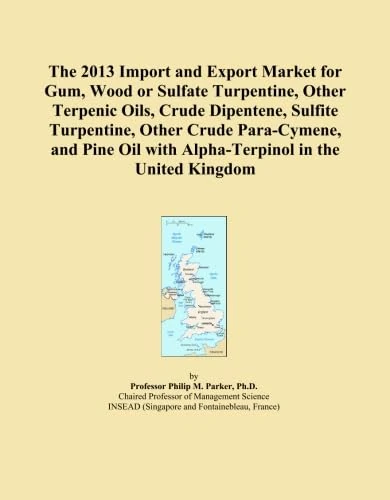 The 2013 Import and Export Market for Gum, Wood or Sulfate Turpentine, Other Terpenic Oils, Crude Dipentene, Sulfite Turpentine, Other Crude ... Oil with Alpha-Terpinol in the United Kingdom