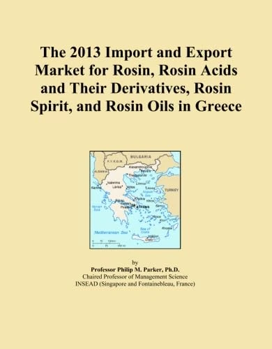 The 2013 Import and Export Market for Rosin, Rosin Acids and Their Derivatives, Rosin Spirit, and Rosin Oils in Greece