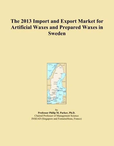 The 2013 Import and Export Market for Artificial Waxes and Prepared Waxes in Sweden