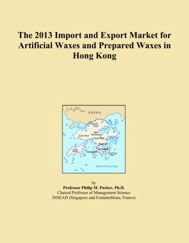 The 2013 Import and Export Market for Artificial Waxes and Prepared Waxes in Hong Kong