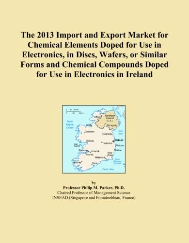 The 2013 Import and Export Market for Chemical Elements Doped for Use in Electronics, in Discs, Wafers, or Similar Forms and Chemical Compounds Doped for Use in Electronics in Ireland