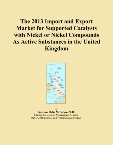 The 2013 Import and Export Market for Supported Catalysts with Nickel or Nickel Compounds As Active Substances in the United Kingdom