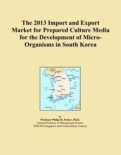 The 2013 Import and Export Market for Prepared Culture Media for the Development of Micro-Organisms in South Korea