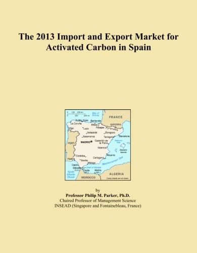 The 2013 Import and Export Market for Activated Carbon in Spain