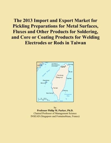 The 2013 Import and Export Market for Pickling Preparations for Metal Surfaces, Fluxes and Other Products for Soldering, and Core or Coating Products for Welding Electrodes or Rods in Taiwan
