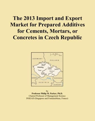 The 2013 Import and Export Market for Prepared Additives for Cements, Mortars, or Concretes in Czech Republic