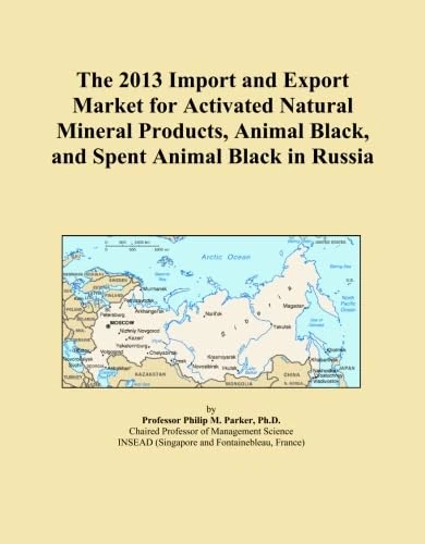 The 2013 Import and Export Market for Activated Natural Mineral Products, Animal Black, and Spent Animal Black in Russia